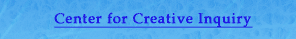 Center for Creative Inquiry