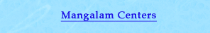 Mangalam Centers